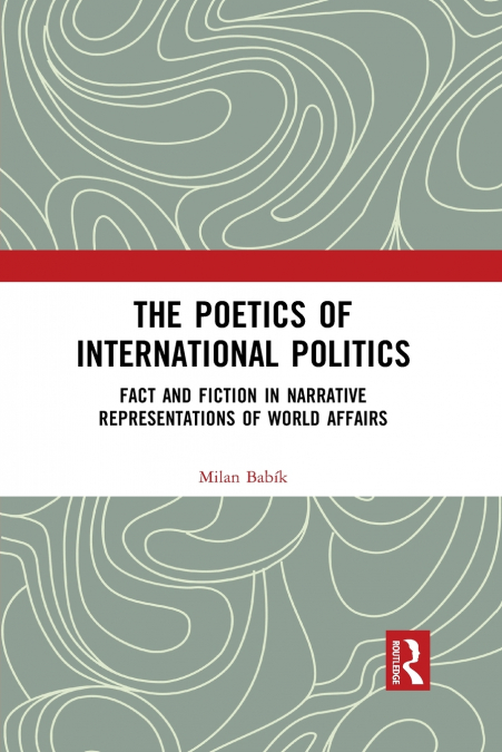 The Poetics of International Politics