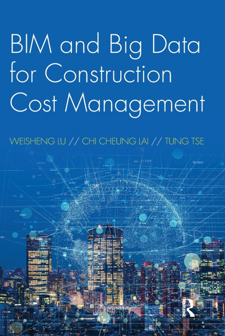 BIM and Big Data for Construction Cost Management