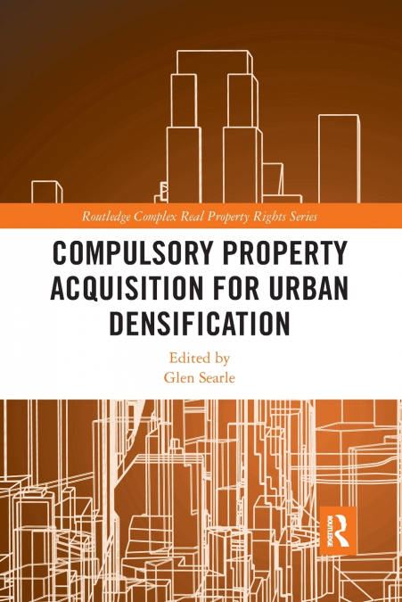 Compulsory Property Acquisition for Urban Densification