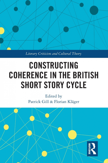 Constructing Coherence in the British Short Story Cycle