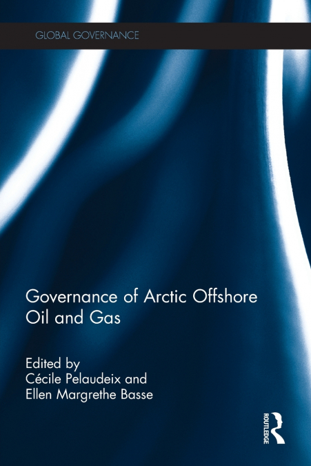Governance of Arctic Offshore Oil and Gas