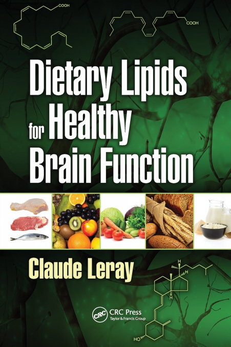 Dietary Lipids for Healthy Brain Function