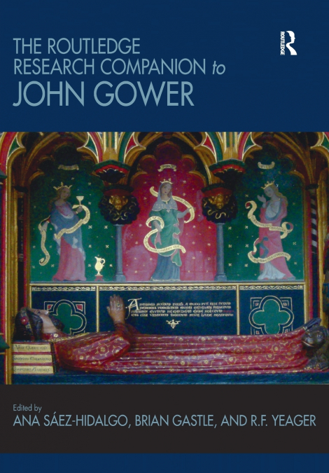 The Routledge Research Companion to John Gower