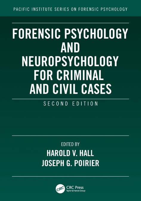 Forensic Psychology and Neuropsychology for Criminal and Civil Cases