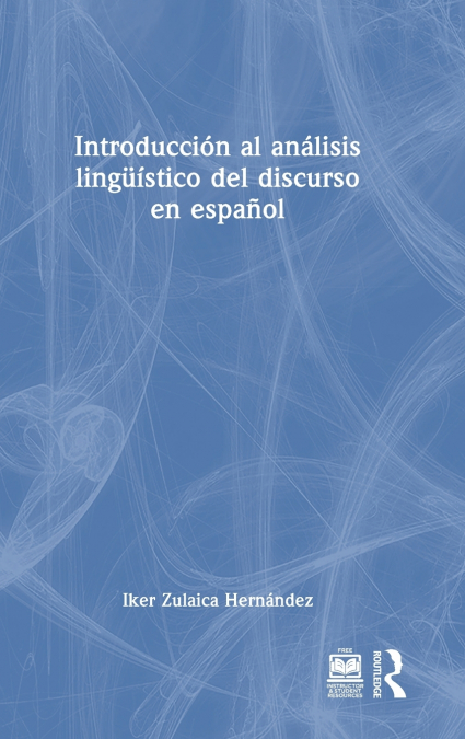 Introducción al análisis lingüístico del discurso en español