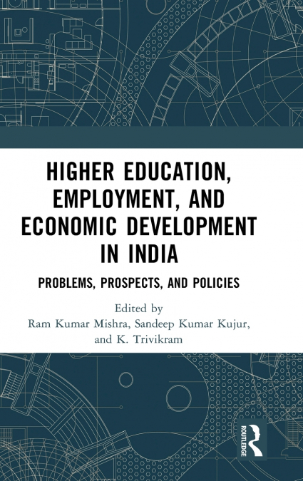 Higher Education, Employment, and Economic Development in India