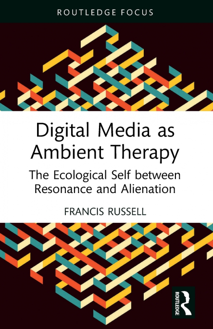 Digital Media as Ambient Therapy