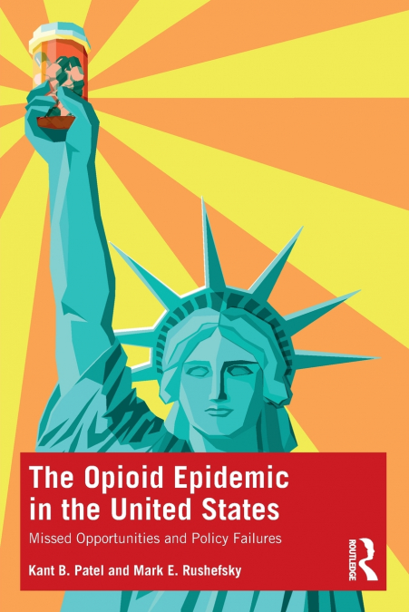 The Opioid Epidemic in the United States