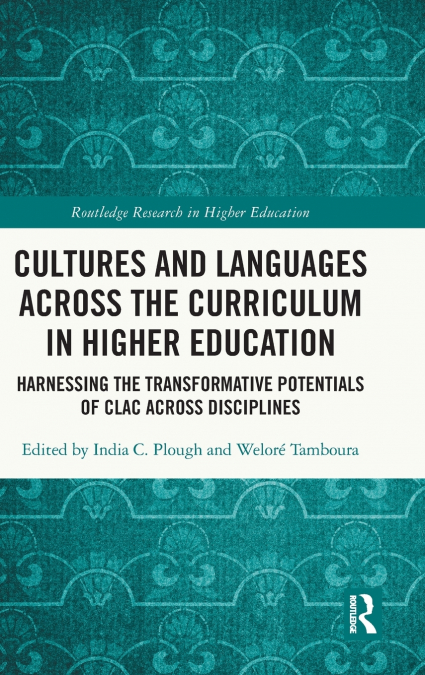 Cultures and Languages Across the Curriculum in Higher Education