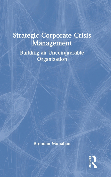 Strategic Corporate Crisis Management