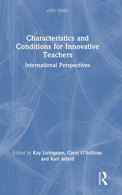 Characteristics and Conditions for Innovative Teachers