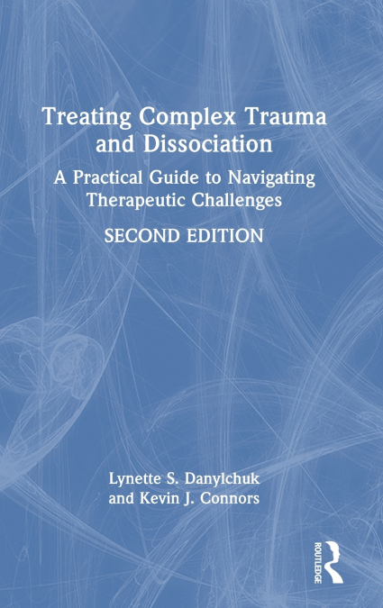 Treating Complex Trauma and Dissociation