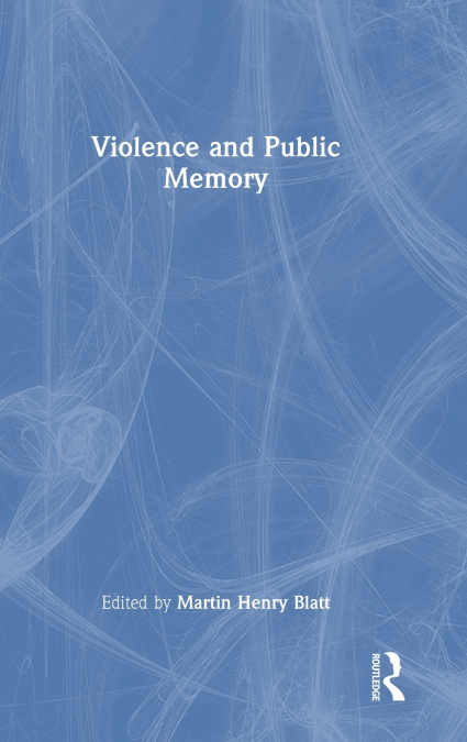 Violence and Public Memory
