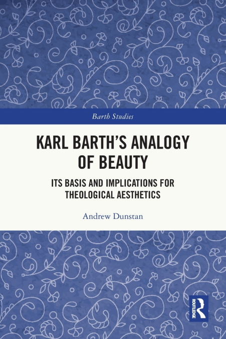 Karl Barth’s Analogy of Beauty