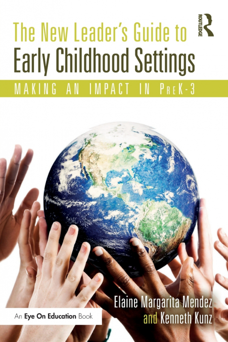 The New Leader’s Guide to Early Childhood Settings