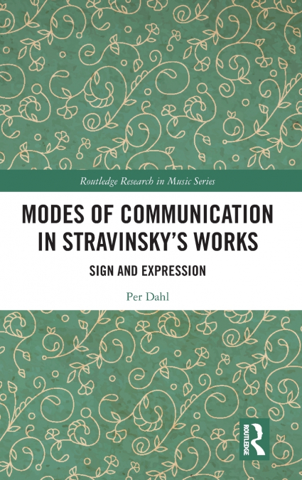 Modes of Communication in Stravinsky’s Works
