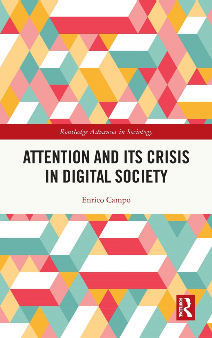 Attention and its Crisis in Digital Society