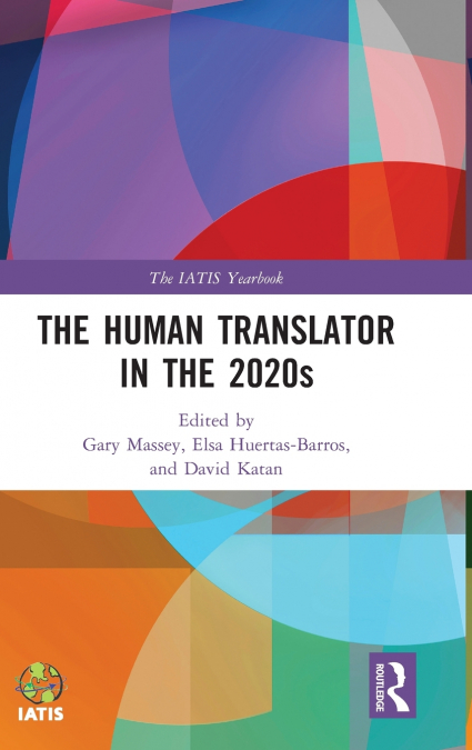 The Human Translator in the 2020s