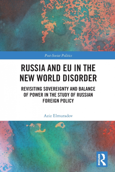 Russia and EU in the New World Disorder