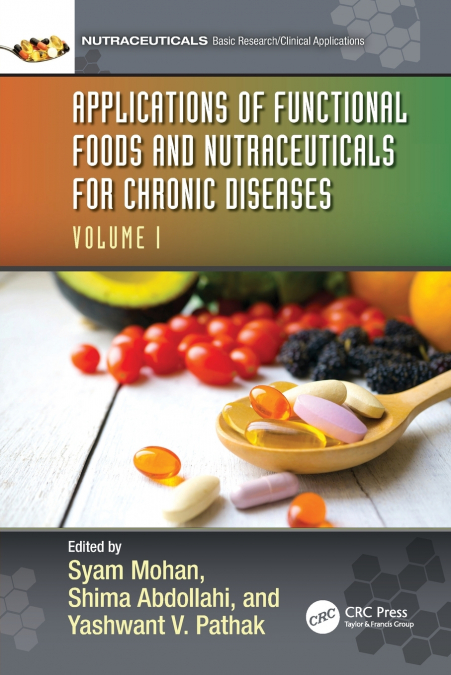Applications of Functional Foods and Nutraceuticals for Chronic Diseases