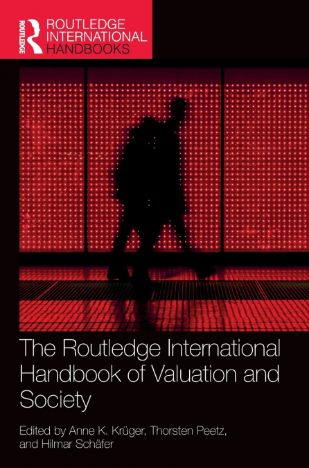 The Routledge International Handbook of Valuation and Society
