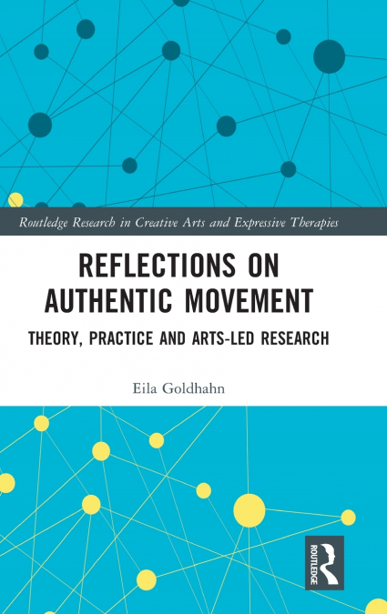 Reflections on Authentic Movement