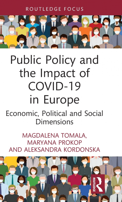 Public Policy and the Impact of COVID-19 in Europe