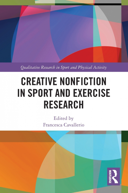 Creative Nonfiction in Sport and Exercise Research