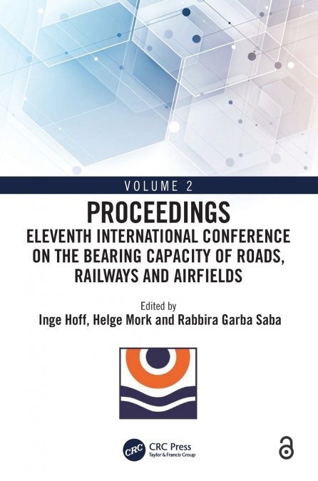 Eleventh International Conference on the Bearing Capacity of Roads, Railways and Airfields
