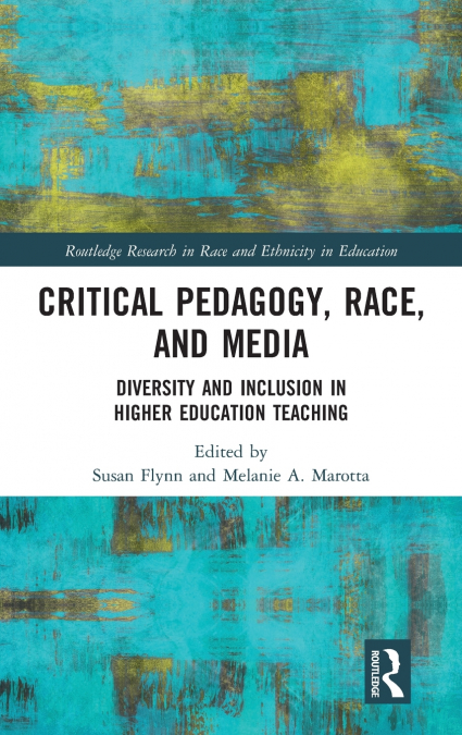 Critical Pedagogy, Race, and Media