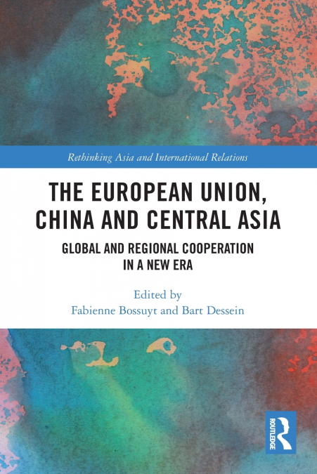 The European Union, China and Central Asia