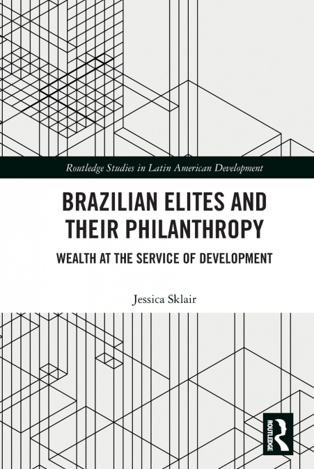 Brazilian Elites and their Philanthropy