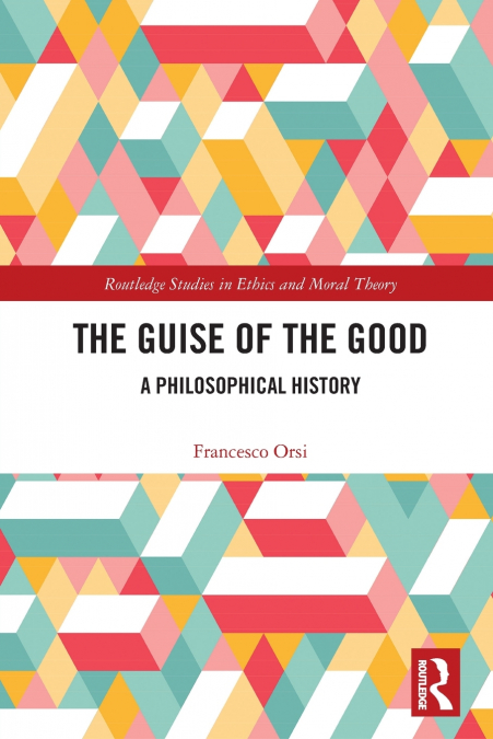 The Guise of the Good