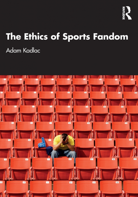 The Ethics of Sports Fandom