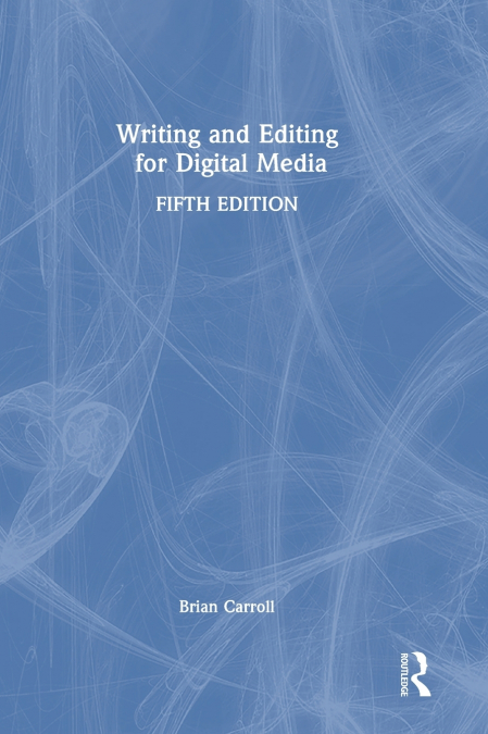 Writing and Editing for Digital Media