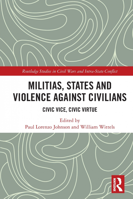 Militias, States and Violence against Civilians