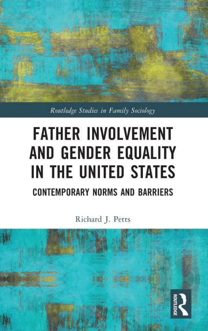 Father Involvement and Gender Equality in the United States