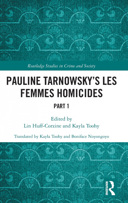Pauline Tarnowsky’s Les Femmes Homicides