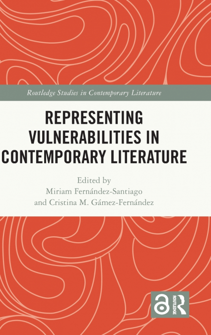 Representing Vulnerabilities in Contemporary Literature