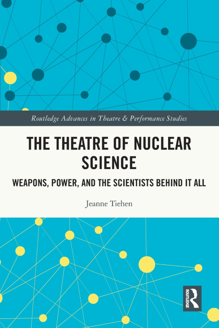 The Theatre of Nuclear Science