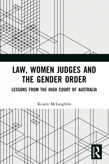 Law, Women Judges and the Gender Order