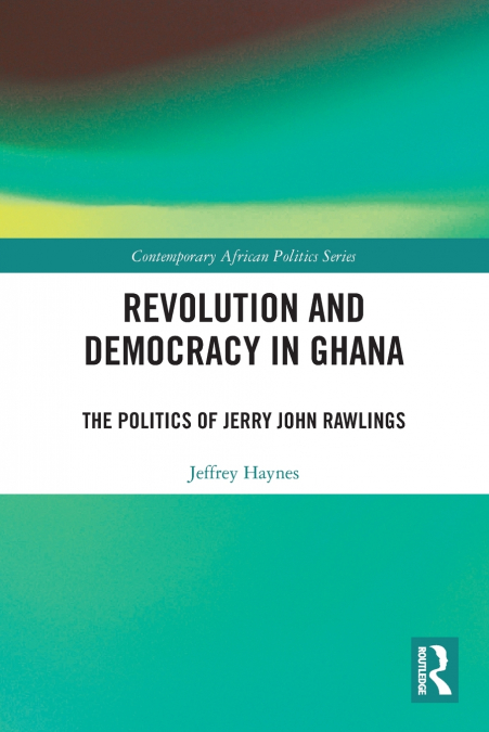 Revolution and Democracy in Ghana