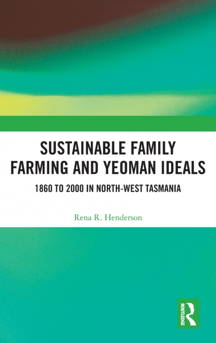Sustainable Family Farming and Yeoman Ideals