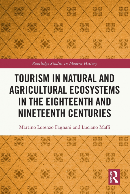 Tourism in Natural and Agricultural Ecosystems in the Eighteenth and Nineteenth Centuries