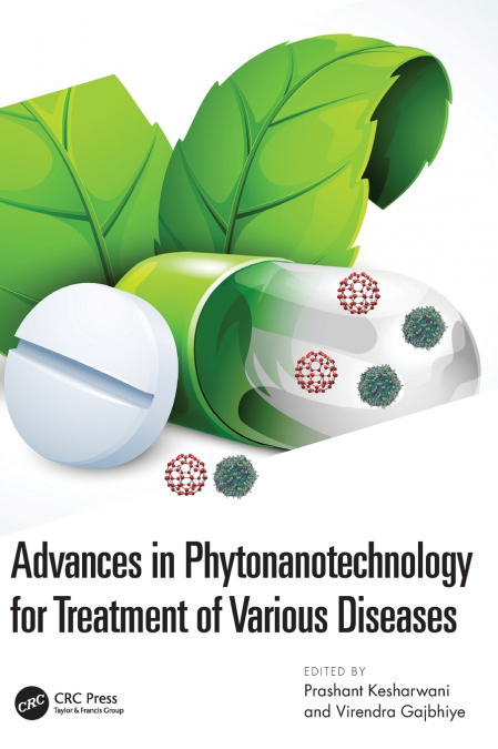 Advances in Phytonanotechnology for Treatment of Various Diseases