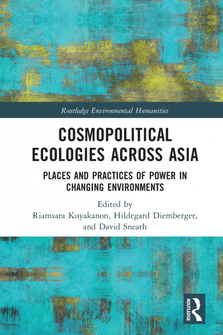Cosmopolitical Ecologies Across Asia