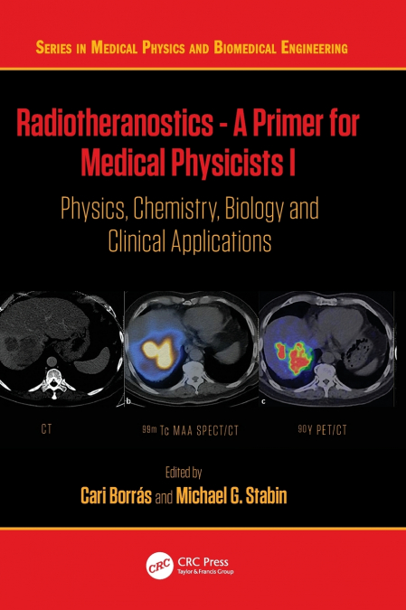 Radiotheranostics - A Primer for Medical Physicists I
