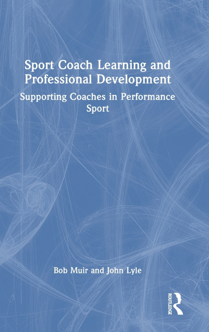 Sport Coach Learning and Professional Development