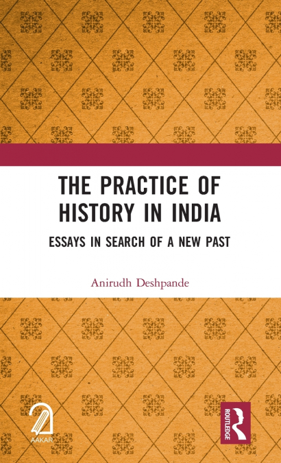 The Practice of History in India