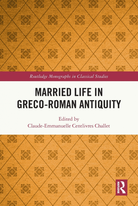 Married Life in Greco-Roman Antiquity